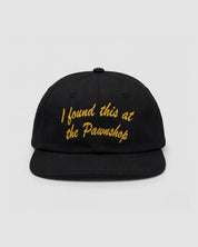 I Found This At The Pawnshop Chill Dad Hat in Black